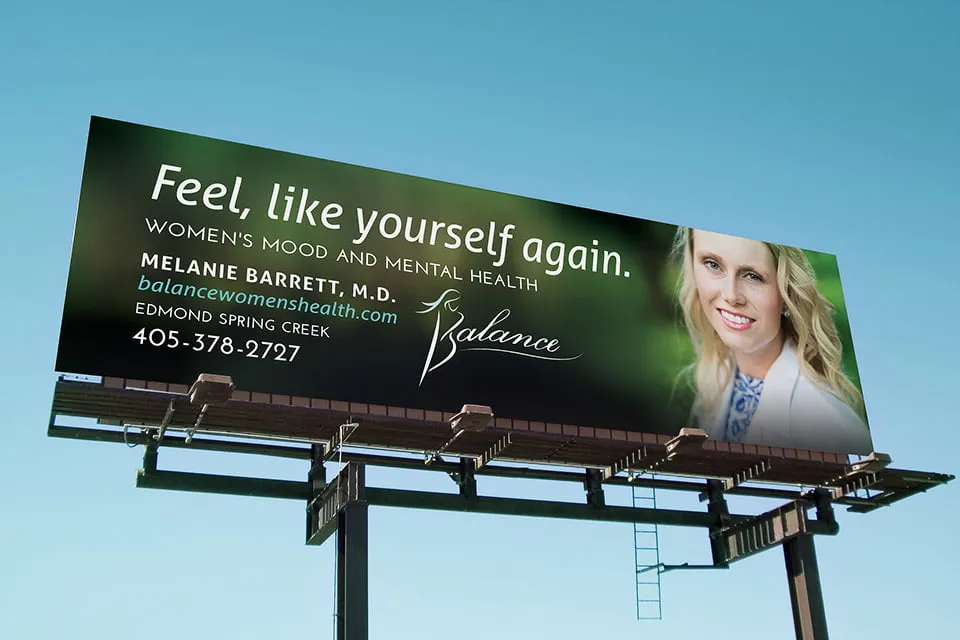 A billboard design for Balance Women's Health. It reads, "Feel, like yourself again. Women's mood and mental health." 