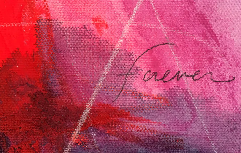 A hot pink abstract painting by Brandi Downham with the word "forever" written in pencil. 