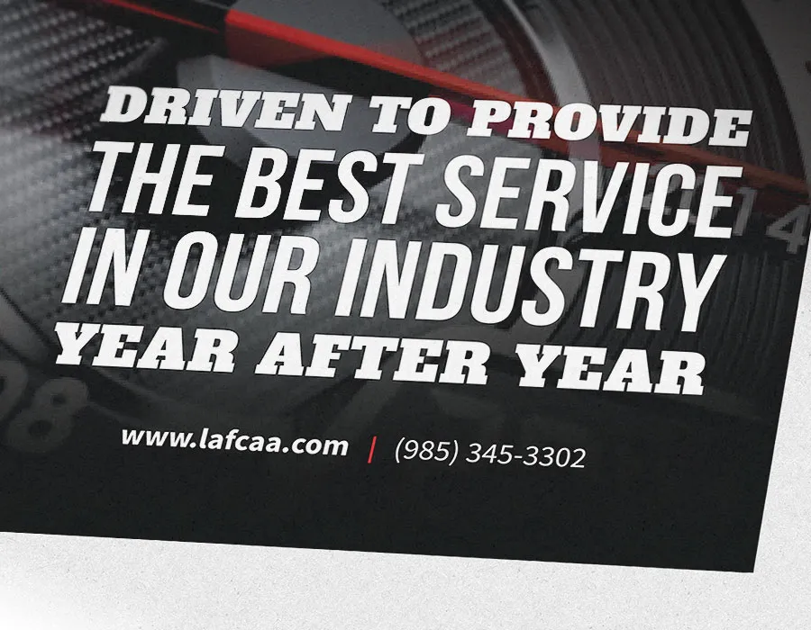 Louisiana's 1st Choice Auto Auction - myheartcreative The headline of a LAFCAA ad design reads, "Driven to provide the best service in our industry year after year." The website URL and phone number are listed at the bottom.