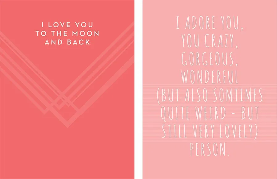 The card design on the left is red and says, "I love you to the moon and back."  The card design on the right is pink and says, "I adore you, you crazy, gorgeous, wonderful (but also sometimes quite weird - but still very lovely) person."