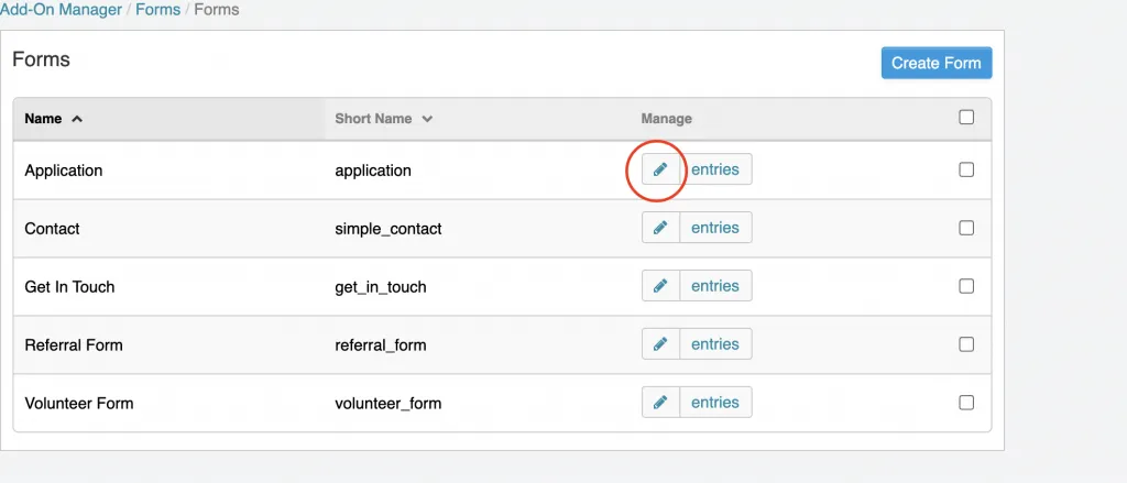A screenshot showing how to edit a form. Users will click the pencil button on the form they want to edit. The pencil button is located under the Manage column. 