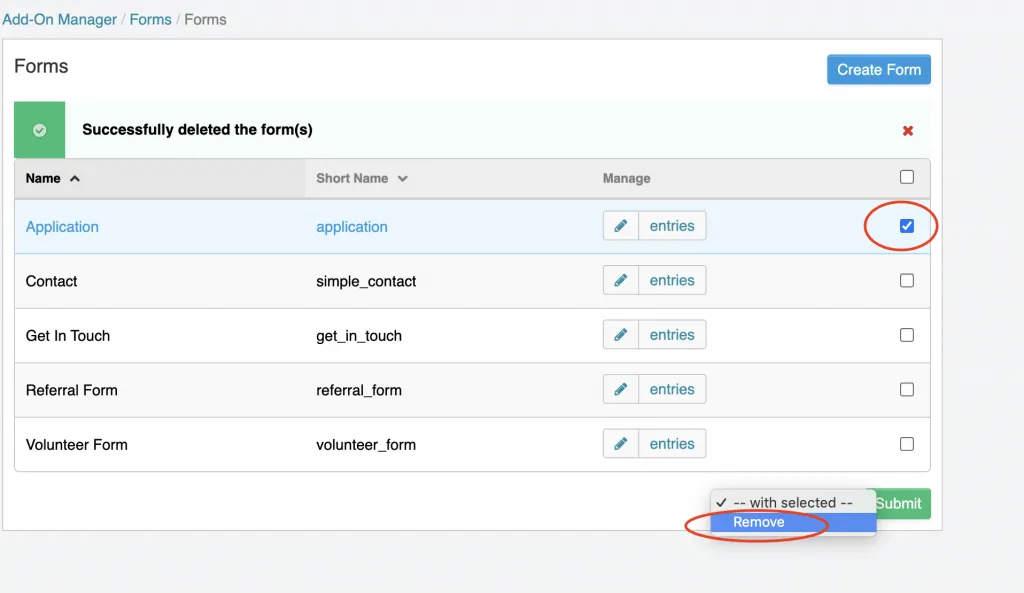 A screenshot showing users how to select a form to be deleted. Under "Forms", users will click the blue checkbox on the far right side of the bar for the form, choosing "remove" on the bottom drop-down, and clicking submit. 
