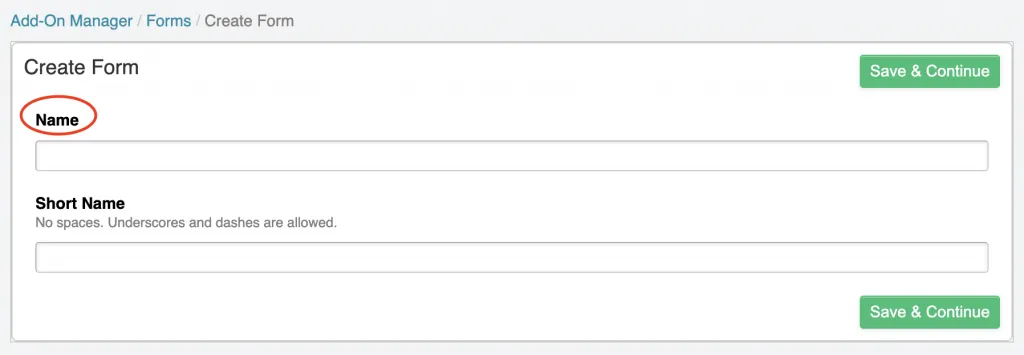 A screenshot showing where to add a name when creating a form. Under "Create Form", users can add text under "Name". 