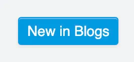 A screenshot showing the New in Blogs button. The button is blue. 