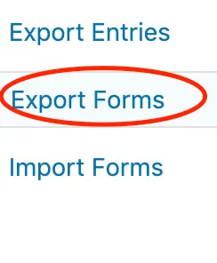 A screenshot showing to export an entire form, you should click Export Forms on the main Export Forms tab. It is located above the Import Forms tab. 