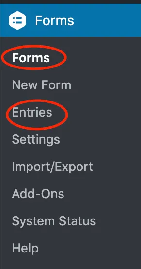A screenshot showing the WordPress dashboard to select Forms and then Entries in the subnavigation. 